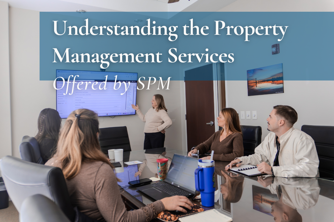 Understanding the Property Management Services Offered by SPM Residential Services